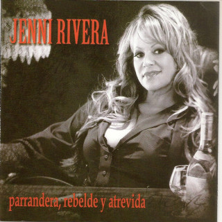 Jenni Rivera - Parrandera, Rebelde Y Atrevida album cover