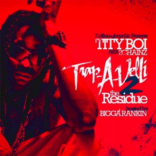 2 Chainz - Trap-A-Velli 2: The Residue mixtape cover