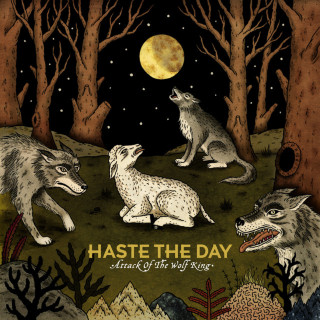 Haste The Day - Attack Of The Wolf King album cover