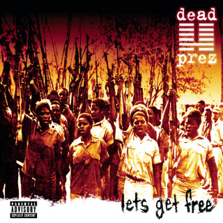 Dead Prez - Lets Get Free album cover