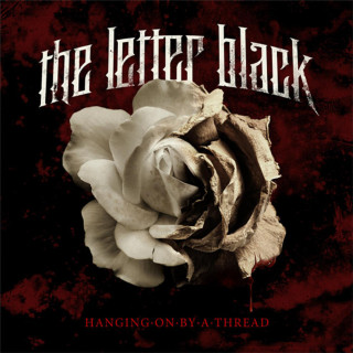 The Letter Black - Hanging On By A Thread album cover