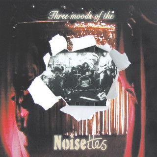Noisettes - Three Moods Of The Noisettes EP cover