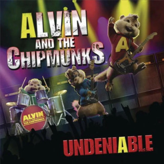 Alvin And The Chipmunks - Undeniable album cover