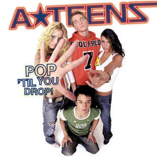 A-Teens - Pop 'Til You Drop! album cover