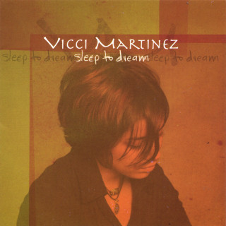Vicci Martinez - Sleep To Dream album cover