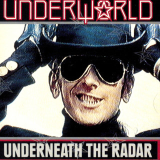 Underworld - Underneath The Radar album cover