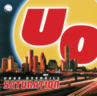 Urge Overkill - Saturation album cover