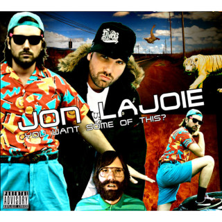 Jon Lajoie - You Want Some Of This? album cover