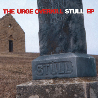 Urge Overkill - Stull EP EP cover