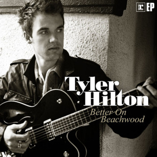 Tyler Hilton - Better On Beachwood EP cover