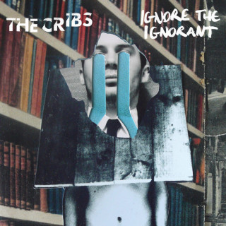 The Cribs - Ignore The Ignorant album cover