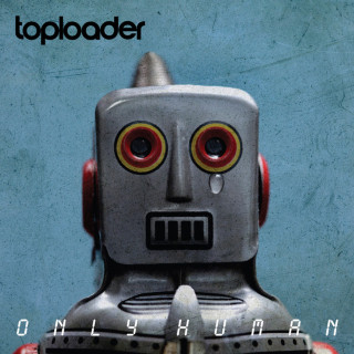 Toploader - Only Human album cover