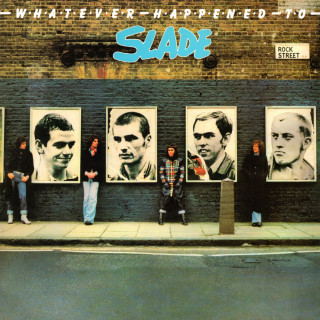 Slade - Whatever Happened To Slade album cover