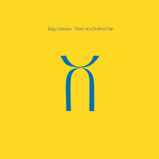 King Crimson - Three Of A Perfect Pair album cover