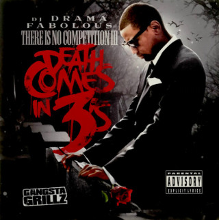 Fabolous - There Is No Competition III: Death Comes In 3's mixtape cover