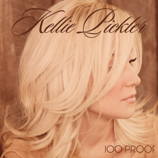 Kellie Pickler - 100 Proof album cover