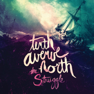 Tenth Avenue North - The Struggle album cover
