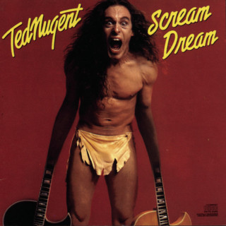 Ted Nugent - Scream Dream album cover