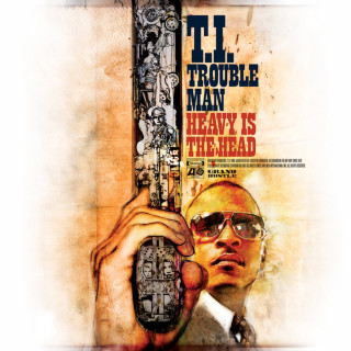 T.I. - Trouble Man: Heavy Is The Head album cover