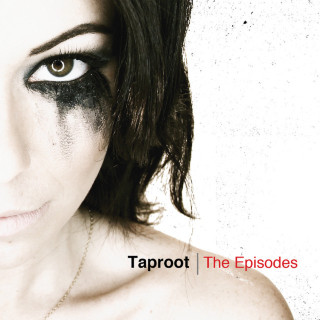 Taproot - The Episodes album cover