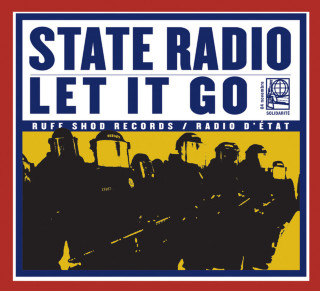 State Radio - Let It Go album cover