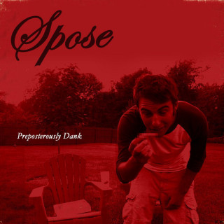 Spose & Cam Groves - Preposterously Dank album cover