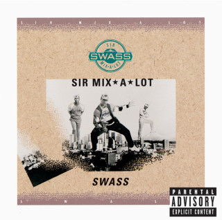 Sir Mix-A-Lot - Swass album cover