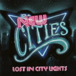 The New Cities - Lost In City Lights album cover