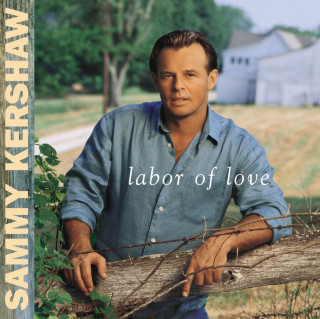 Sammy Kershaw - Labor Of Love album cover