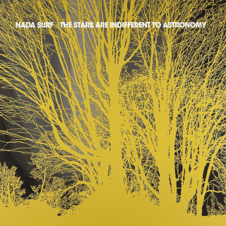 Nada Surf - The Stars Are Indifferent To Astronomy album cover