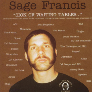 Sage Francis - Sick Of Waiting Tables mixtape cover