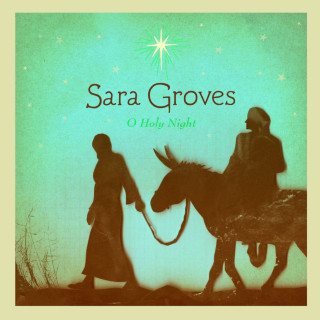 Sara Groves - O Holy Night album cover