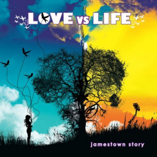 Jamestown Story - Love Vs. Life album cover