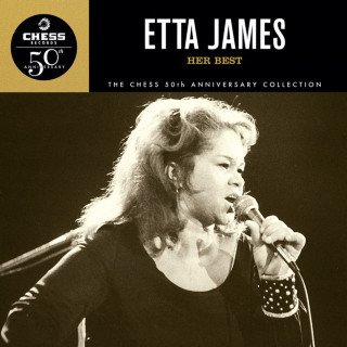 Etta James - Her Best - The Chess 50th Anniversary Collection compilation cover