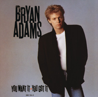 Bryan Adams - You Want It, You Got It album cover
