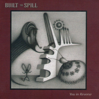 Built To Spill - You In Reverse album cover