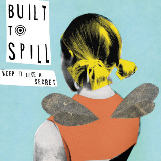 Built To Spill - Keep It Like A Secret album cover