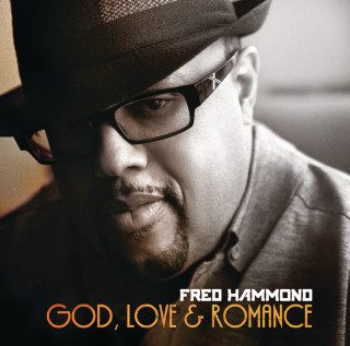 Fred Hammond - God, Love & Romance album cover