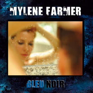 Mylene Farmer - Bleu Noir album cover