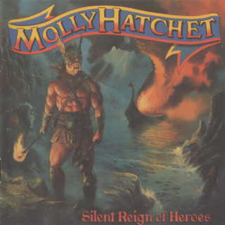 Molly Hatchet - Silent Reign Of Heroes album cover