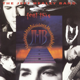 The Jeff Healey Band - Feel This album cover
