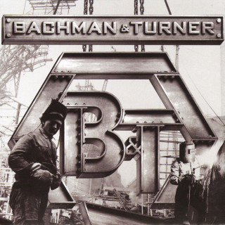 B.T.O. (Bachman-Turner Overdrive) - Bachman & Turner album cover