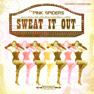 The Pink Spiders - Sweat It Out album cover