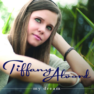 Tiffany Alvord - My Dream album cover