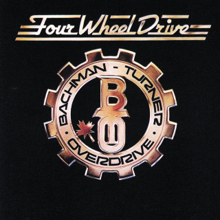 B.T.O. (Bachman-Turner Overdrive) - Four Wheel Drive album cover