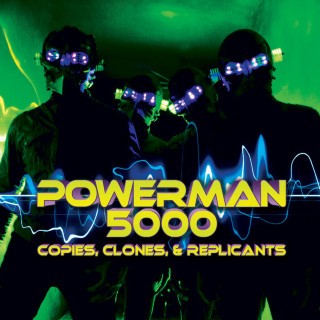 Powerman 5000 - Copies Clones & Replicants album cover