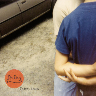 Dr. Dog - Shame, Shame album cover