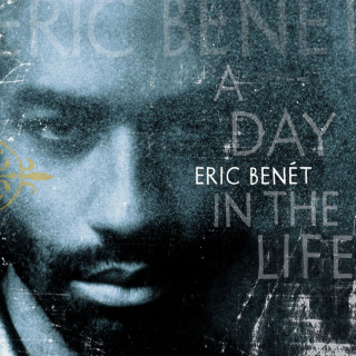 Eric Benet - A Day In The Life album cover