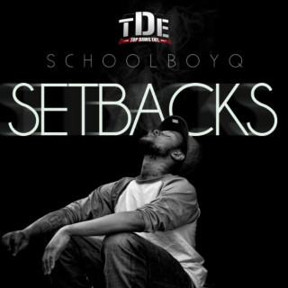 ScHoolboy Q - Setbacks album cover