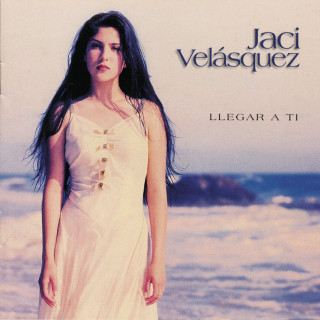 Jaci Velasquez - Llegar A Ti album cover
